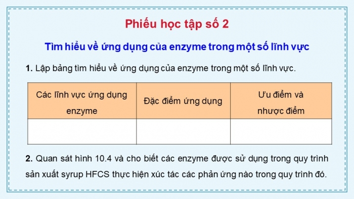 Giáo án điện tử chuyên đề Sinh học 10 cánh diều Bài 10: Ứng dụng và triển vọng của công nghệ enzyme