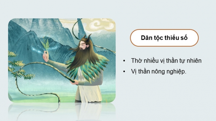 Giáo án điện tử Lịch sử 10 cánh diều Bài 14: Các dân tộc trên đất nước Việt Nam (P2)