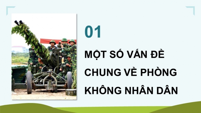 Giáo án điện tử Quốc phòng an ninh 11 cánh diều Bài 5: Kiến thức phổ thông về phòng không nhân dân