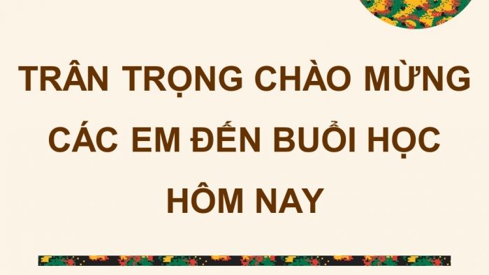 Giáo án điện tử Quốc phòng an ninh 10 kết nối Bài 8: Một số nội dung Điều lệnh Quản lí bộ đội và Điều lệnh Công an nhân dân
