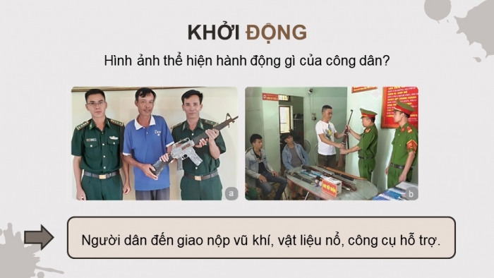 Giáo án điện tử Quốc phòng an ninh 11 kết nối Bài 7: Pháp luật về quản lí vũ khí, vật liệu nổ, công cụ hỗ trợ