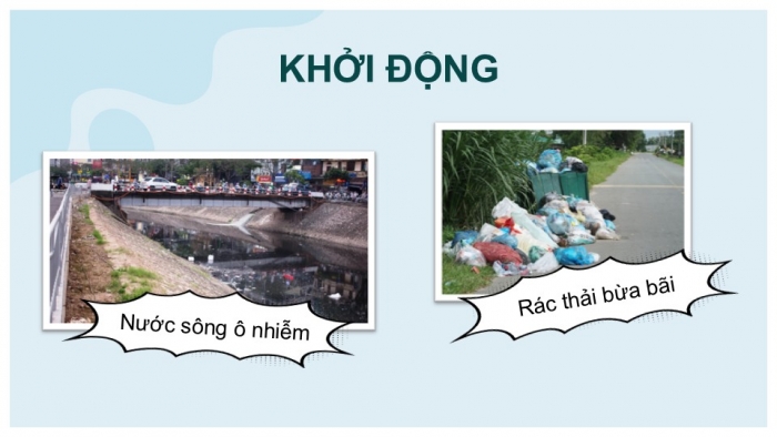 Giáo án PPT Ngữ văn 6 kết nối Bài 9: Thảo luận về giải pháp khắc phục nạn ô nhiễm môi trường