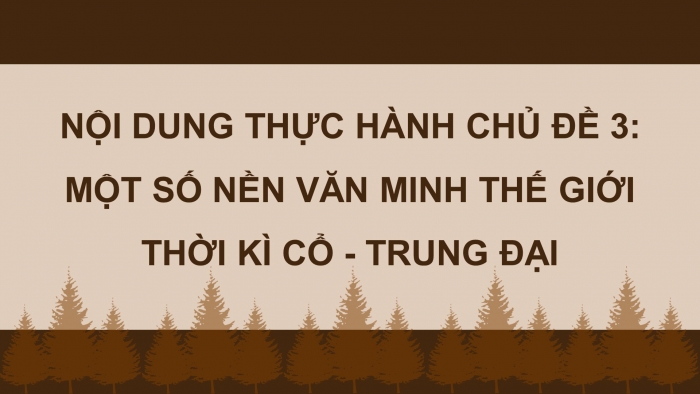 Giáo án điện tử Lịch sử 10 cánh diều Thực hành Chủ đề 3