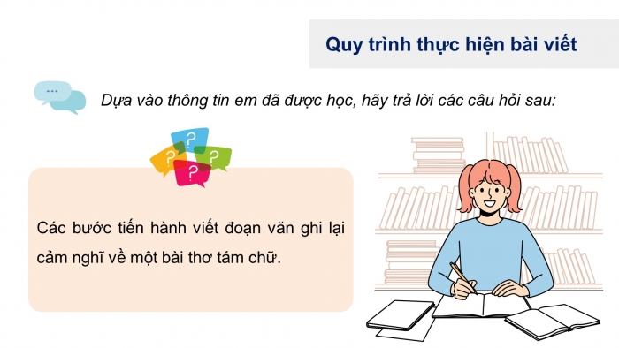 Giáo án PPT dạy thêm Ngữ văn 9 Cánh diều bài 7: Viết đoạn văn ghi lại cảm nghĩ về một bài thơ tám chữ