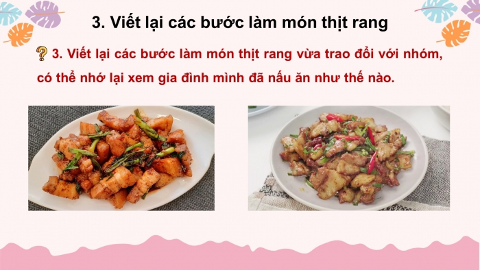 Giáo án điện tử Tiếng Việt 3 kết nối Bài 6 tiết 4 Viết đoạn văn nêu các bước làm một món ăn