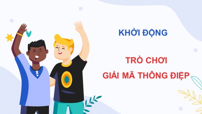 Trò chơi khởi động Công dân 6 chân trời Bài 2: Yêu thương con người