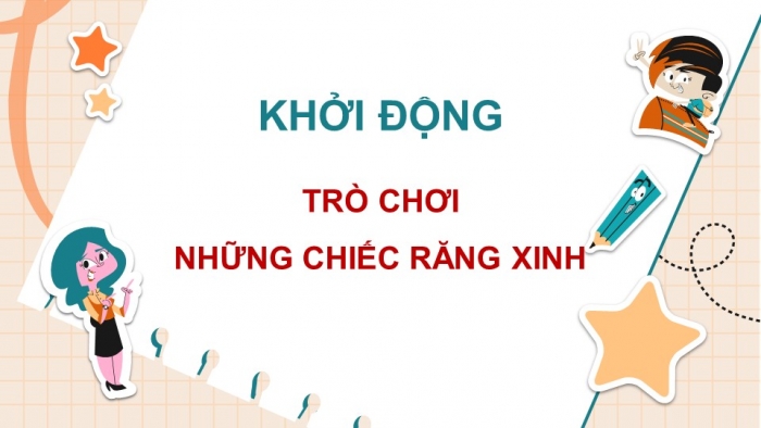 Trò chơi khởi động Công dân 6 chân trời Bài 6: Tự nhận thức bản thân