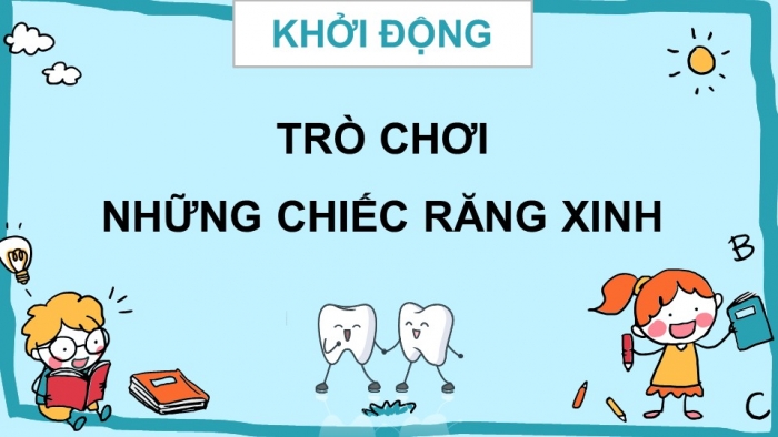 Trò chơi khởi động Công dân 6 chân trời Bài 11: Quyền cơ bản của trẻ em