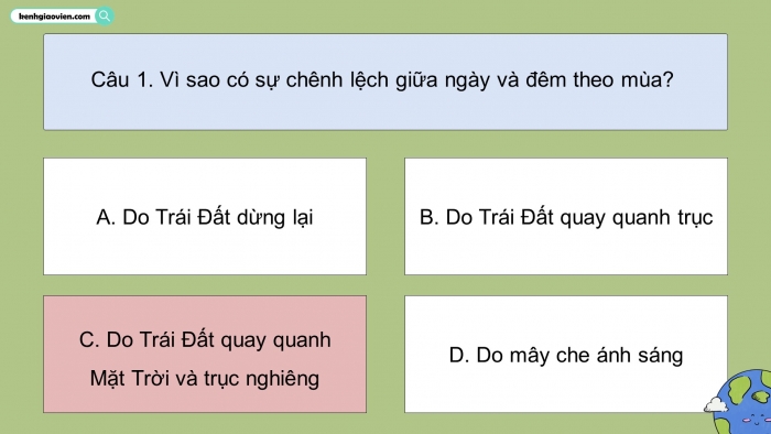 Trò chơi khởi động Địa lí 6 kết nối Bài 8: Chuyển động của Trái Đất quanh Mặt Trời và hệ quả