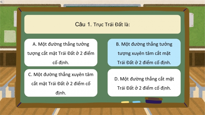 Trò chơi khởi động Địa lí 6 chân trời Bài 6: Chuyển động tự quay quanh trục của Trái Đất và hệ quả