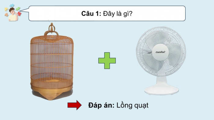 Trò chơi khởi động Công nghệ 6 cánh diều Bài 14: Quạt điện và máy giặt