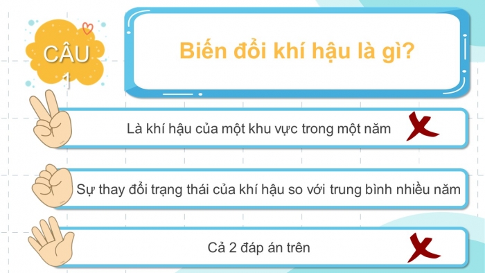 Trò chơi khởi động Địa lí 6 chân trời Bài 14: Biến đổi khí hậu và ứng phó với biến đổi khí hậu