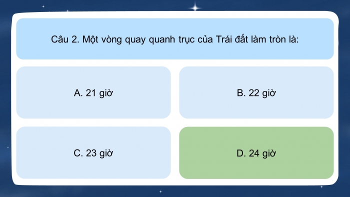 Trò chơi khởi động Địa lí 6 cánh diều Bài 6: Chuyển động tự quay quanh trục của Trái Đất và các hệ quả địa lí