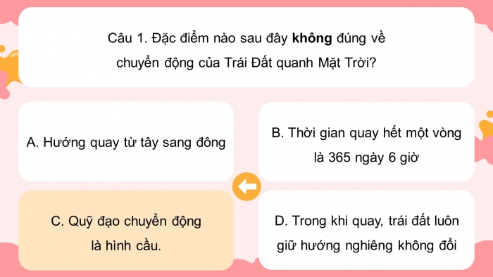 Trò chơi khởi động Địa lí 6 cánh diều Bài 7: Chuyển động của Trái Đất quanh Mặt Trời và các hệ quả địa lí