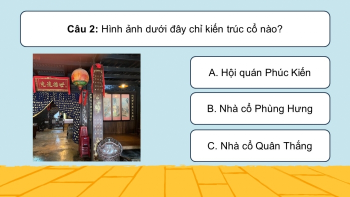 Trò chơi khởi động Lịch sử Địa lí 4 kết nối Bài 19: Phố cổ Hội An
