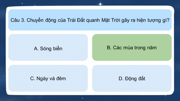 Trò chơi khởi động Địa lí 6 chân trời Bài 7: Chuyển động quanh Mặt Trời của Trái Đất và hệ quả