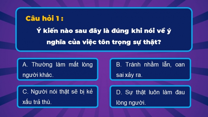 Trò chơi khởi động Công dân 6 chân trời Bài 4: Tôn trọng sự thật
