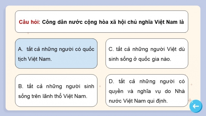 Trò chơi khởi động Công dân 6 chân trời Bài 10: Quyền và nghĩa vụ cơ bản của công dân Việt Nam
