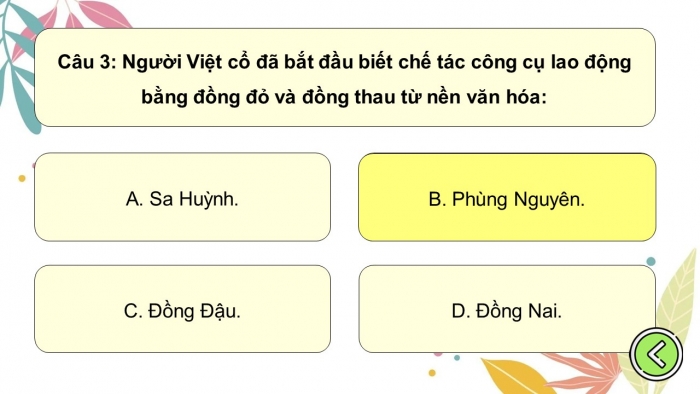 Trò chơi khởi động Lịch sử 6 chân trời Bài 5: Sự chuyển biến từ xã hội nguyên thuỷ sang xã hội có giai cấp