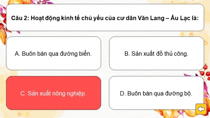 Trò chơi khởi động Lịch sử 6 chân trời Bài 15: Đời sống của người Việt thời kì Văn Lang, Âu Lạc