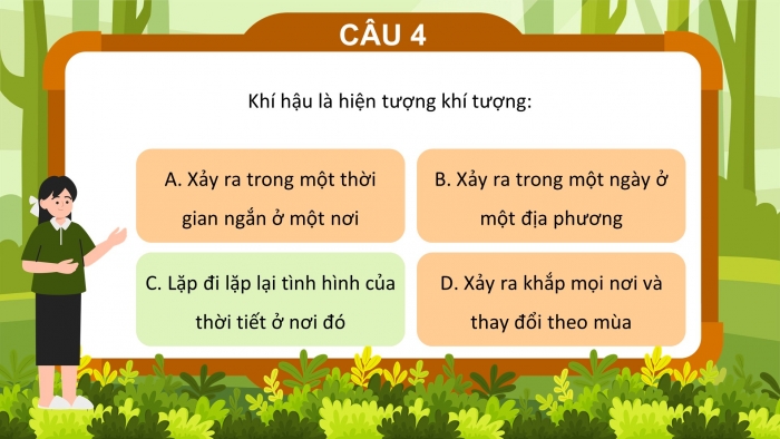Trò chơi khởi động Địa lí 6 chân trời Bài 13: Thời tiết và khí hậu. Các đới khí hậu trên Trái Đất