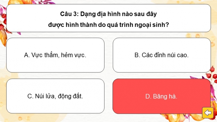 Trò chơi khởi động Địa lí 6 cánh diều Bài 10: Quá trình nội sinh và ngoại sinh. Hiện tượng tạo núi
