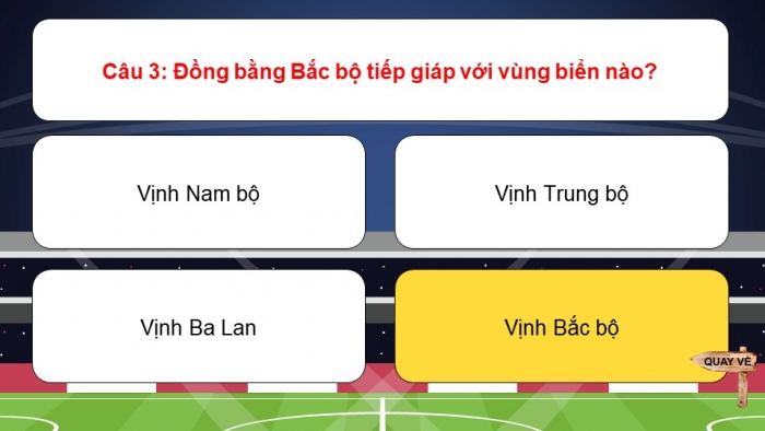 Trò chơi khởi động Lịch sử Địa lí 4 kết nối Bài 8: Thiên nhiên vùng Đồng bằng Bắc Bộ