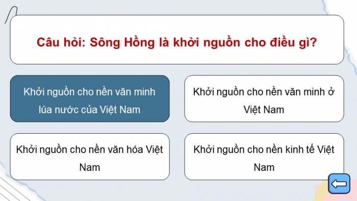 Trò chơi khởi động Lịch sử Địa lí 4 kết nối Bài 11: Sông Hồng và văn minh sông Hồng