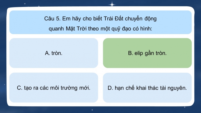 Trò chơi khởi động Địa lí 6 chân trời Bài 7: Chuyển động quanh Mặt Trời của Trái Đất và hệ quả