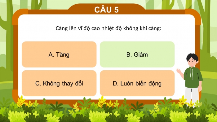Trò chơi khởi động Địa lí 6 chân trời Bài 13: Thời tiết và khí hậu. Các đới khí hậu trên Trái Đất