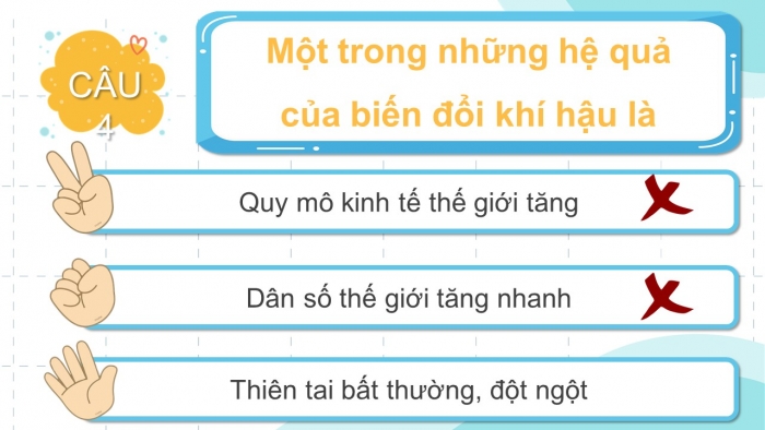 Trò chơi khởi động Địa lí 6 chân trời Bài 14: Biến đổi khí hậu và ứng phó với biến đổi khí hậu
