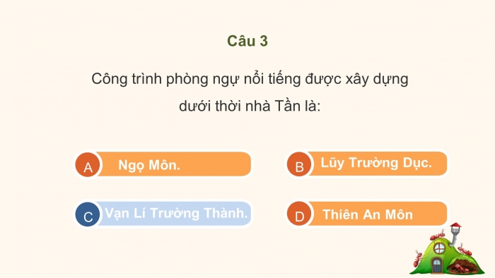 Trò chơi khởi động Lịch sử 6 chân trời Bài 9: Trung Quốc từ thời cổ đại đến thế kỉ VII