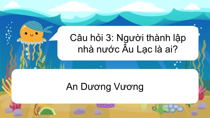 Trò chơi khởi động Lịch sử 6 chân trời Bài 14: Nhà nước Văn Lang, Âu Lạc