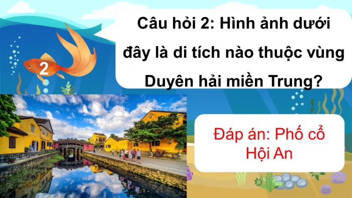 Trò chơi khởi động Lịch sử Địa lí 4 kết nối Bài 17: Một số nét văn hoá ở vùng Duyên hải miền Trung