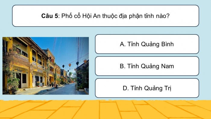 Trò chơi khởi động Lịch sử Địa lí 4 kết nối Bài 19: Phố cổ Hội An