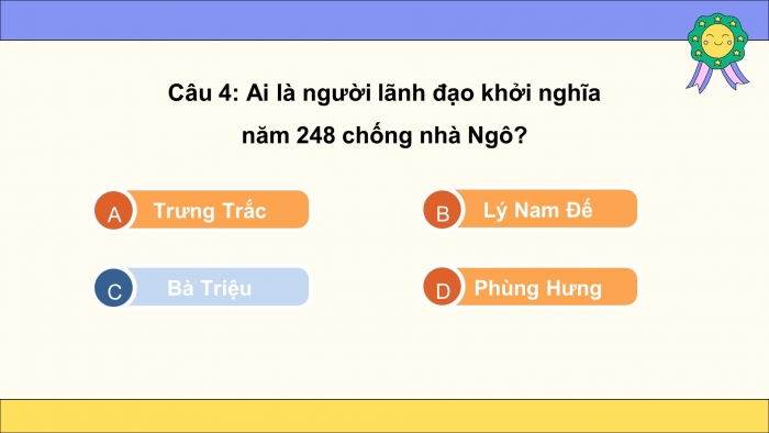 Trò chơi khởi động Lịch sử 6 chân trời Bài 19: Bước ngoặt lịch sử đầu thế kỉ X