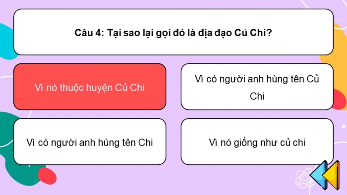 Trò chơi khởi động Lịch sử Địa lí 4 kết nối Bài 28: Địa đạo Củ Chi