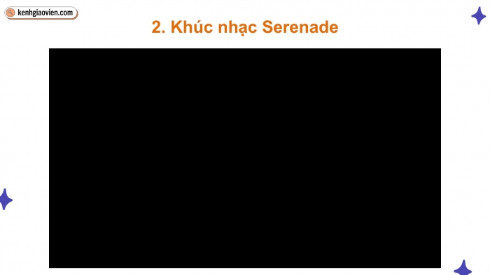 Giáo án điện tử Âm nhạc 9 kết nối Tiết 29: Thường thức âm nhạc Nhạc sĩ Franz Peter Schubert và khúc nhạc Serenade, Ôn bài hát Donna Donna