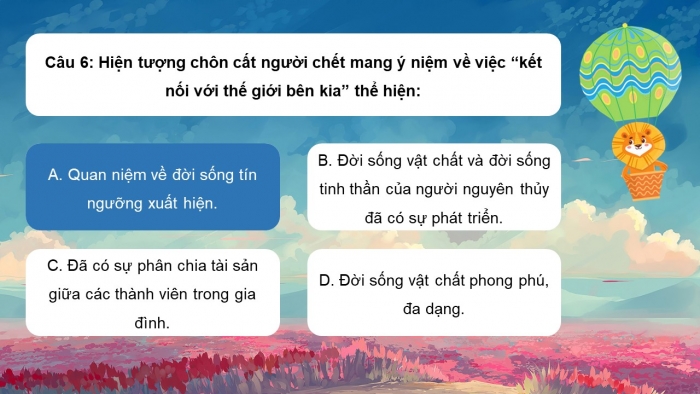 Trò chơi khởi động Lịch sử 6 chân trời Bài 4: Xã hội nguyên thuỷ