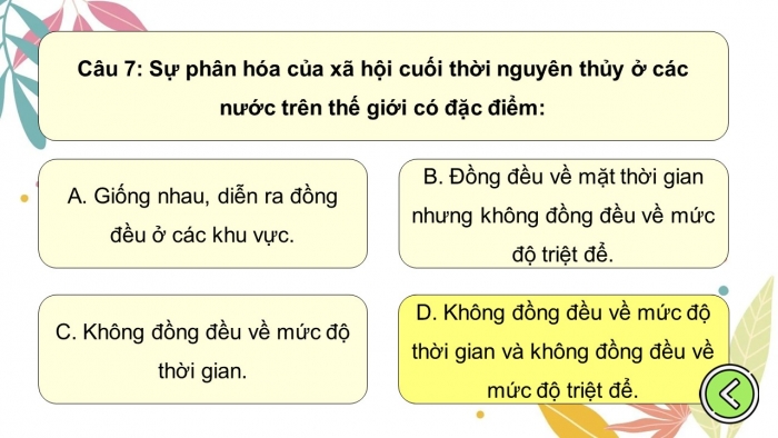 Trò chơi khởi động Lịch sử 6 chân trời Bài 5: Sự chuyển biến từ xã hội nguyên thuỷ sang xã hội có giai cấp