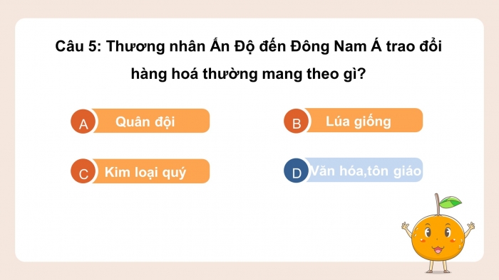 Trò chơi khởi động Lịch sử 6 chân trời Bài 13: Giao lưu thương mại và văn hoá ở Đông Nam Á từ đầu Công nguyên đến thế kỉ X