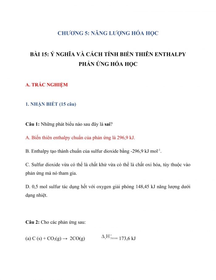 Trắc nghiệm hoá học 10 cánh diều Bài 15: ý nghĩa và cách tính biến thiên enthalpy phản ứng hóa học