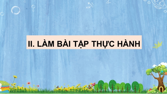 Giáo án điện tử ngữ văn 7 chân trời tiết: Thực hành tiếng Việt trang 41
