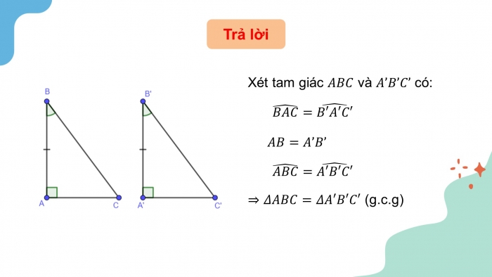 Giáo án điện tử toán 7 kết nối bài 15: Các trường hợp bằng nhau của tam giác vuông