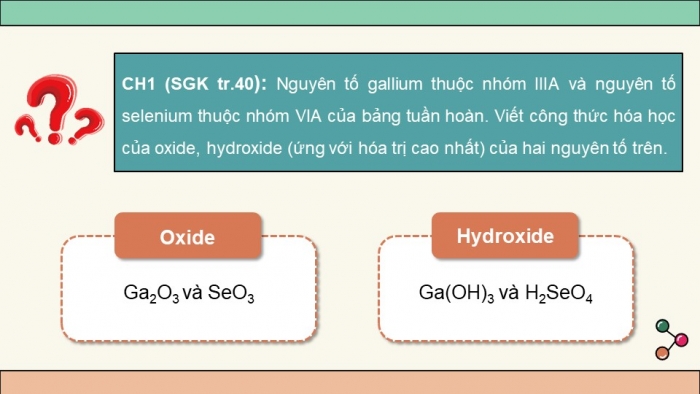 Giáo án điện tử hóa học 10 kết nối Bài 7: Xu hướng biến đổi thành phần và một số tính chất của hợp chất trong một chu kì