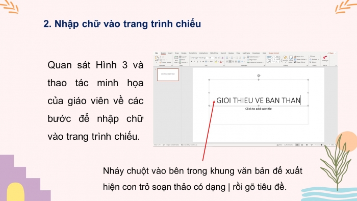 Giáo án điện tử tin học 3 chân trời bài 10: Trang trình chiếu của em