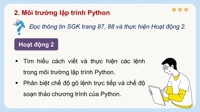 Giáo án điện tử tin học 10 kết nối bài 16: Ngôn ngữ lập trình bậc cao và python