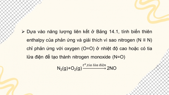 Giáo án điện tử hóa học 10 chân trời bài 14: Tính biến thiên enthalpy của phản ứng hóa học (3 tiết)
