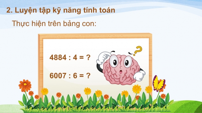 Giáo án điện tử toán 3 cánh diều tiết: chia cho số có một chữ số trong phạm vi 100 000