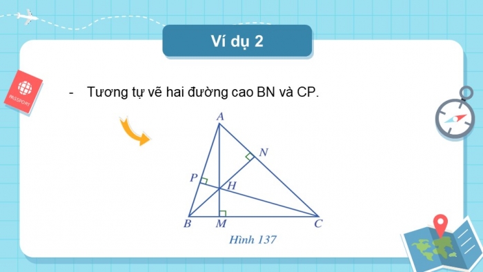 Giáo án điện tử toán 7 cánh diều bài 13: Tính chất ba đường cao của tam giác